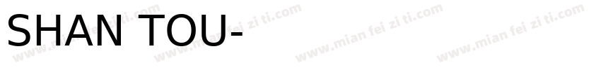SHAN TOU字体转换